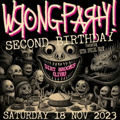 LIVE MIX @ Wrong Party 18/11/23 w/ Dirt Brooks (live show)