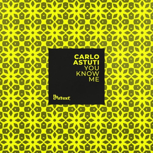 Carlo Astuti - You Know Me (Extended Mix)