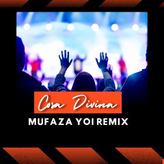 Etronica - Cosa Divina (MUFAZA YOI Divina Remix INTRO 2025) FREE DOWNLOAD