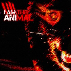 I Am The Animal