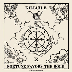 Fortune Favors The Bold