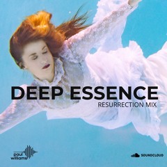 Deep Essence - Resurrection Mix (March 2024)