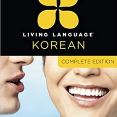 eBooks❤️Download⚡️ Living Language Korean  Complete Edition Beginner through advanced course