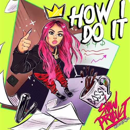 Snow Tha Product - How I Do It