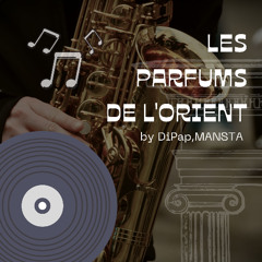 Les parfums de l'Orient [FREE DOWNLOAD]