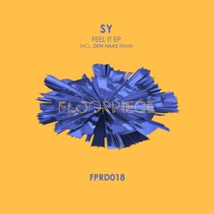 SY (DE) - Feel It (Den Haas Remix) (Snippet)