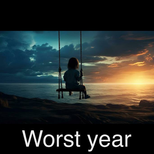 Worst Year