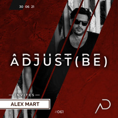Adjust (BE) Invites #061 | ALEX MART |