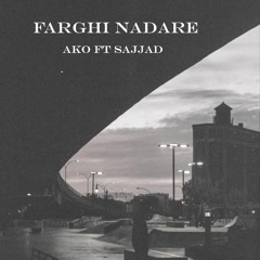 Farghi Nadare ft sajad