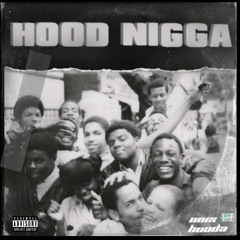 HOOD NIGGA$ ft (Boodakele Godsvillian)