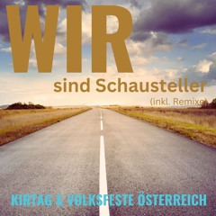 Kirtag & Volksfeste Österreich - Wir Sind Schausteller (Radio Edit)