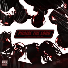PRAISE THE LORD (CODY DUNSTALL & JΛYME REMIX)
