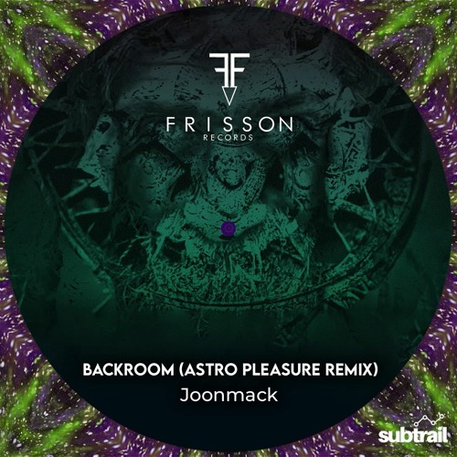 Premiere: Joonmack - Backroom (Astro Pleasure Remix) [Frisson Records]