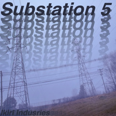Substation Five
