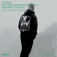 J Kenzo 9th Year Anniversary Show - Dubstep Classics - 07 April 2022