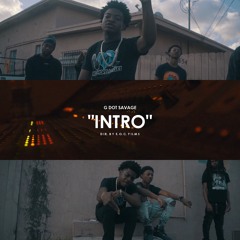 G Dot Savage "INTRO"