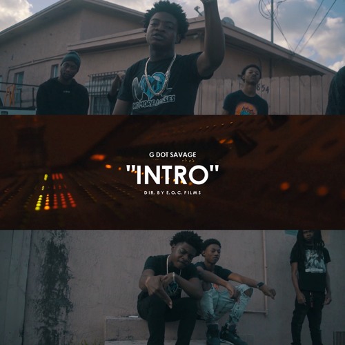 G Dot Savage "INTRO"