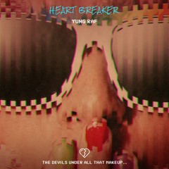 Heart Breaker - YUNG RAF