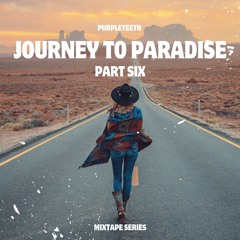 Journey To Paradise Part 6