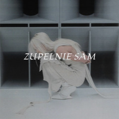 ZUPEŁNIE SAM