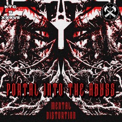 MENTAL DISTORTION - PORTAL INTO THE ABYSS [KTCS037]
