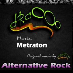 METRATON * Alternative Rock - by dRaCOo