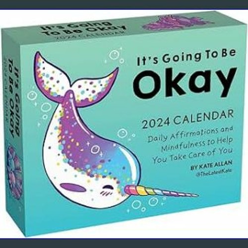 Stream 📖 It's Going to Be Okay 2024 DaytoDay Calendar Full PDF by
