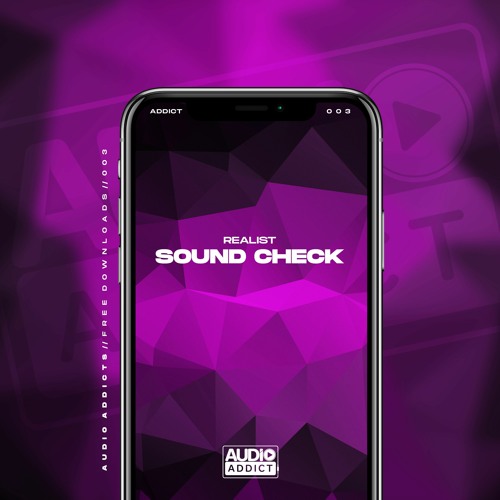 ADDICTFREE003 - Realist - Sound Check - FREE DOWNLOAD