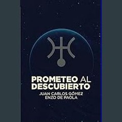 Read eBook [PDF] ❤ PROMETEO AL DESCUBIERTO: El estudio de Urano en la carta natal. (Astrología Psi