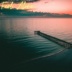 Feel Alone