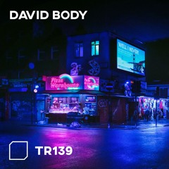 TR139 - David Body