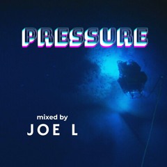 JOE L - Pressure