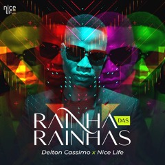 Delton Cassimo feat. DJ Nice Life - Rainha das Rainhas