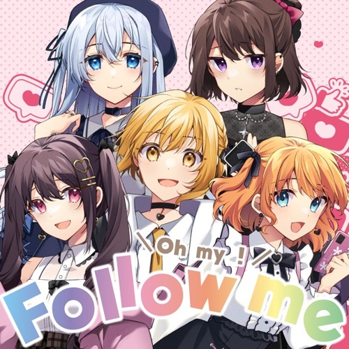 Oh my！Follow me - La prière x 森羅万象