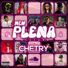 NEW PLENA MIXTAPE BY DJ CHETRY 2023