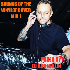 Sounds Of The Vinylgroover - Mix 1