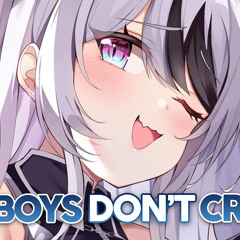 Nightcore - Boys Don’t Cry - (Lyrics)