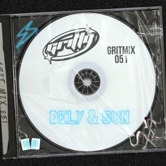 GRITMIX 051 - DELY & SUN