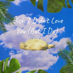 Infinite Weeknd - Wish I Didn't Love You (But I Do)