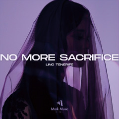 Lino Tenerife - No More Sacrifice