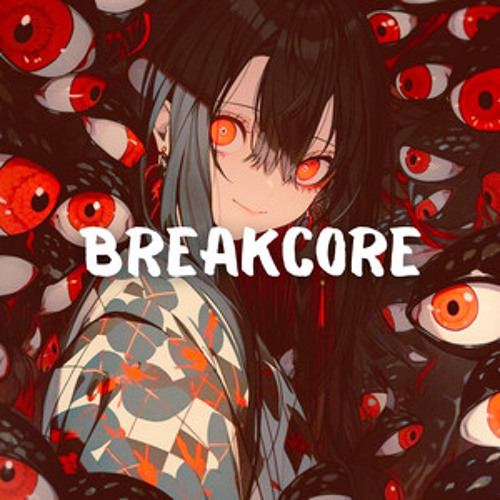 BREAKCORE