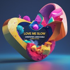 LOVE ME SLOW - Summer love mix