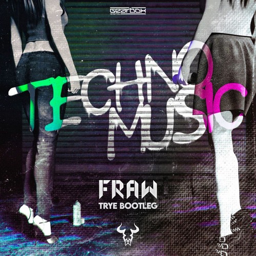 Techno Music (Trye Bootleg)