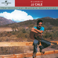 Classic J.J. Cale - The Universal Masters Collection