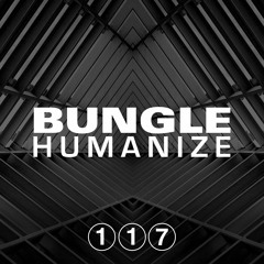 BUNGLE - HUMANIZE