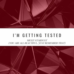 GETTING TESTED
