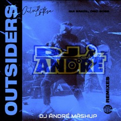 Gui Brazil, Dmc Boss, Michaell D, KURA & Mike Hertz - Outsiders ( DJ Ändré Mashup )