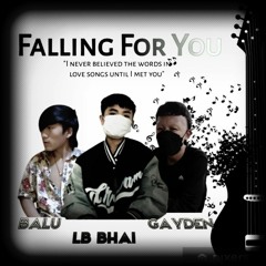 FALLING FOR YOU  ALU LB X BALU BHAI ft. GAYDEN
