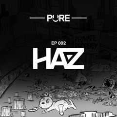 Pure Filth Mix EP 002 - HAZ