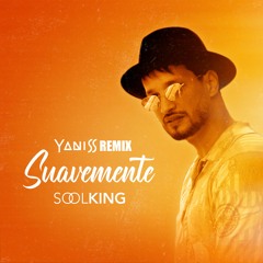 Soolking - Suavemente (YANISS Official Remix)